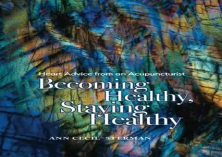 Download  [PDF]  Becoming Healthy, Staying Healthy: Heart Advice