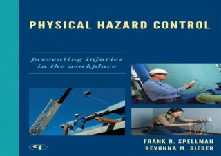 ❤ PDF/READ ⚡  Physical Hazard Control: Preventing Injuries in the