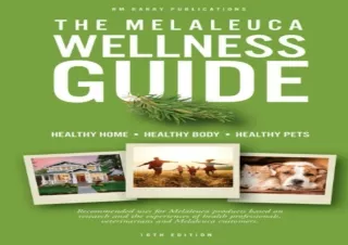 ❤ PDF/READ ⚡  The Melaleuca Wellness Guide: 16th Edition