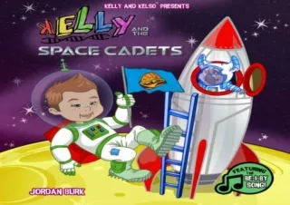 READ [PDF]  Kelly and the Space Cadets: Kelly and Kelso