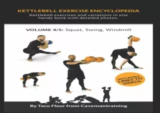 Download  [PDF]  Kettlebell Exercise Encyclopedia VOL. 4: Kettleb
