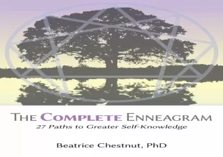 [READ DOWNLOAD]  The Complete Enneagram: 27 Paths to Greater Self