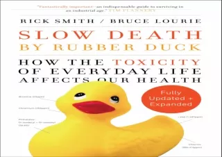 ✔ PDF_  Slow Death by Rubber Duck Fully Expanded and Updated