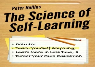 get [PDF] Download The Science of Self-Learning: How to Teach You