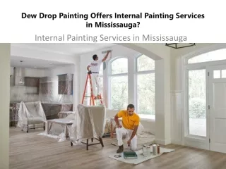 Dew Drop Painting Offers Internal Painting Services in Mississauga