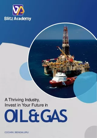 Boost Your Career in the Oil and Gas Industry - Enroll in Blitz Academy's Course