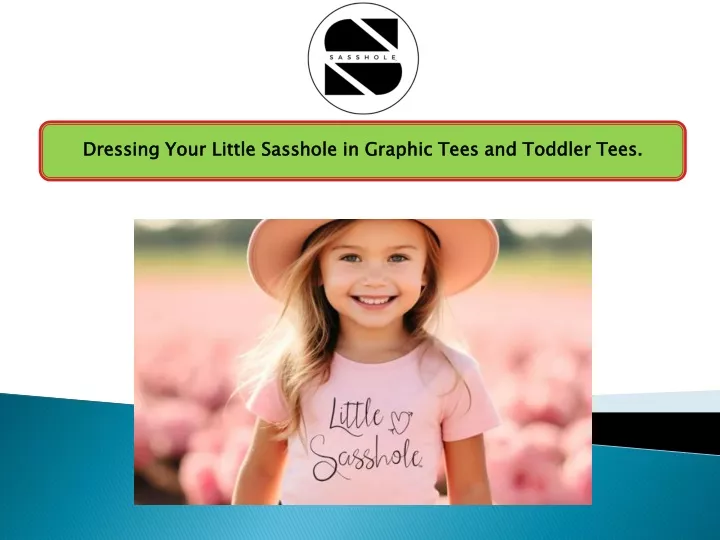 dressing your little sasshole in graphic tees