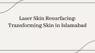 Laser skin resurfacing in Islamabad