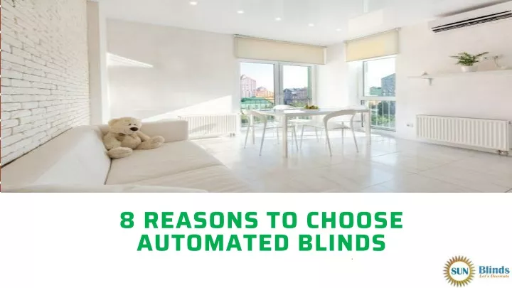 8 reasons to choose automated blinds