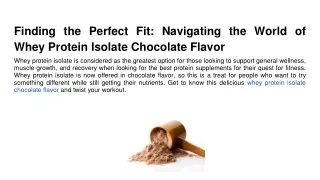 Finding the Perfect Fit_ Navigating the World of Whey Protein Isolate Chocolate Flavor