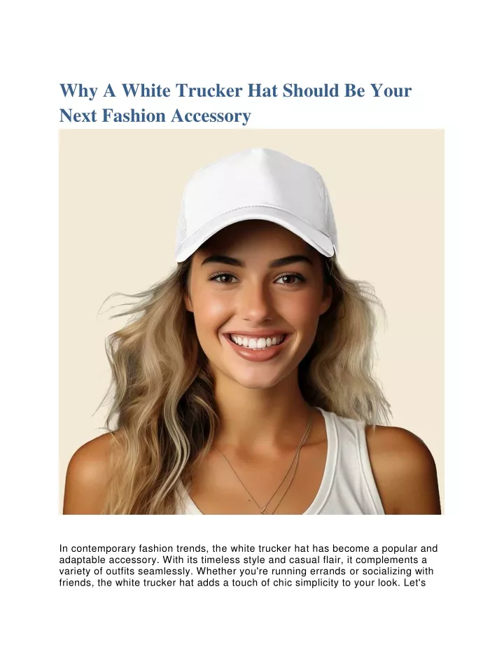 why a white trucker hat should be your next