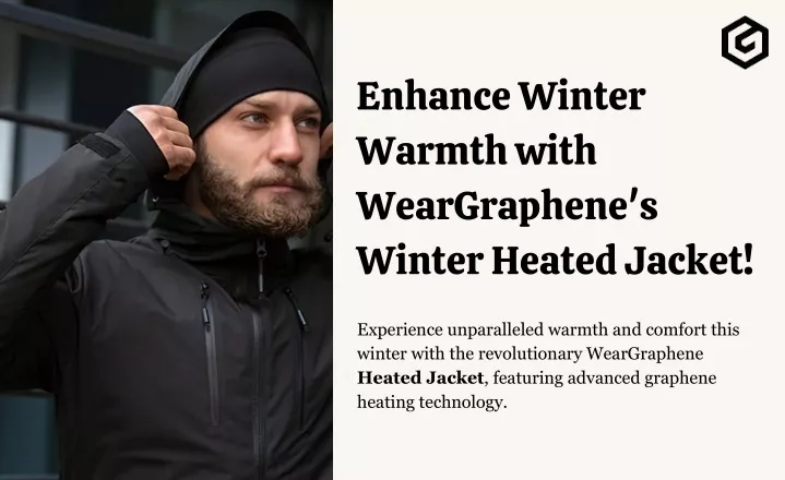 enhance winter warmth with weargraphene s winter