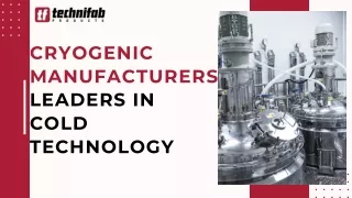 Cryogenic Manufacturer Leaders in Cold Technology