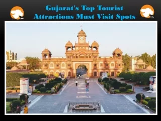 Gujarat's Top Tourist Attractions Must Visit Spots