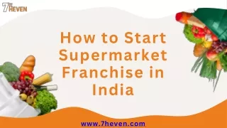 How to Start Supermarket Franchise in India