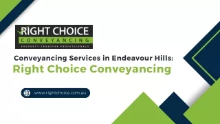 Endeavour Hills Conveyancing - Right Choice Conveyancing Services