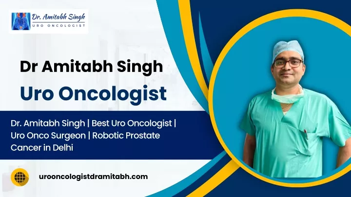 dr amitabh singh uro oncologist