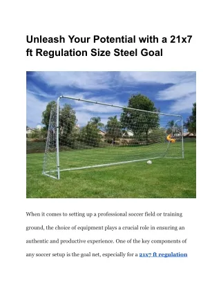 Unleash Your Potential with a 21x7 ft Regulation Size Steel Goal