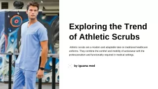 Exploring the Trend of Athletic Scrubs
