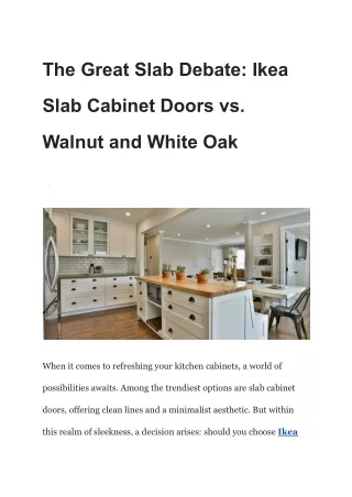 The Great Slab Debate_ Ikea Slab Cabinet Doors vs. Walnut and White Oak