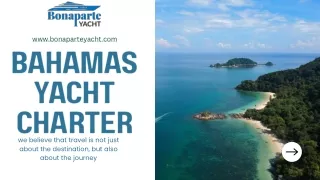Bahamas Yacht Charter: Experience the Ultimate Ocean Getaway