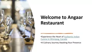 Angaar Restaurant: The Heart of Authentic Indian Cuisine in Winnipeg