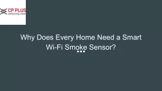 Why Does Every Home Need a Smart Wi-Fi Smoke Sensor_