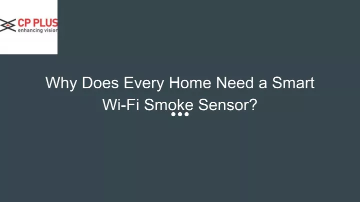 PPT - Why Does Every Home Need a Smart Wi-Fi Smoke Sensor_ PowerPoint ...