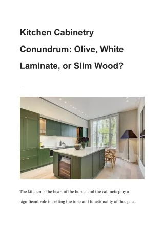Kitchen Cabinetry Conundrum_ Olive, White Laminate, or Slim Wood_