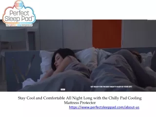 Stay Cool and Comfortable All Night Long with the Chilly Pad Cooling Mattress Protector