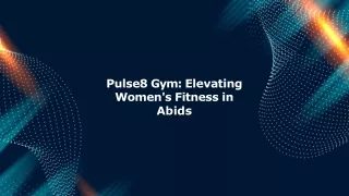 Pulse8 Gym Your Premier Ladies Gym in Abids
