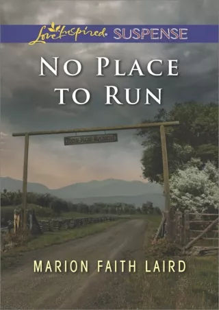 No-Place-to-Run-A-Riveting-Western-Suspense-Love-Inspired-Suspense