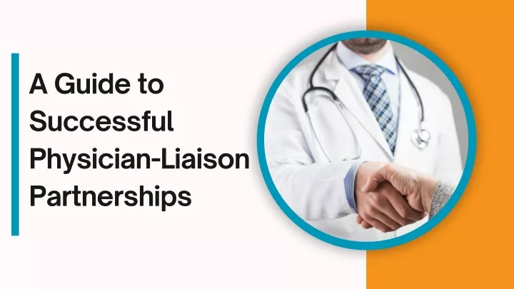 a guide to successful physician liaison