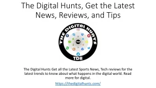 The Digital Hunts Companies and organizations may engage in digital hunts