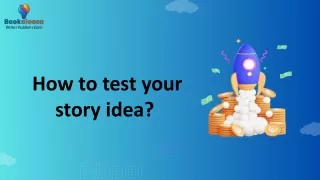 How to test your story idea