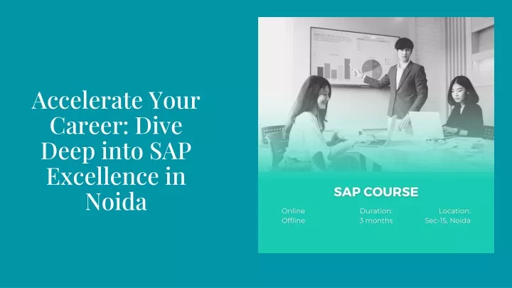 accelerate your career dive deep into sap excellence in noida