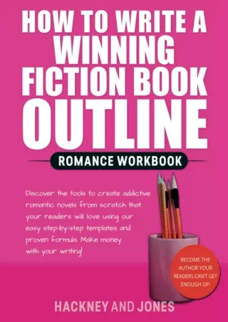 ⚡Read✔[PDF] How To Write A Winning Fiction Book Outline - Romance Workbook: Discover The