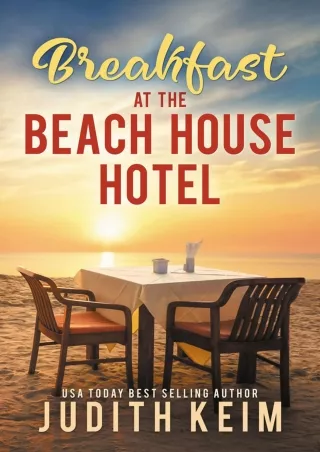 ⚡[PDF]✔ Breakfast at The Beach House Hotel (The Beach House Hotel Series Book 1)