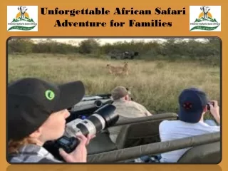 Unforgettable African Safari Adventure for Families