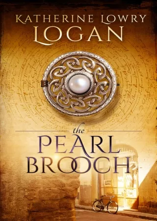 [PDF⚡READ❤ONLINE] The Pearl Brooch: Time Travel Romance (The Celtic Brooch Book 9)