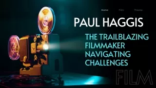 Paul Haggis the Trailblazing Filmmaker Navigating Challenges