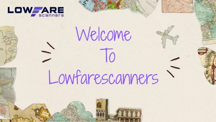 welcome to lowfarescanners