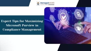 Expert Tips for Maximizing Microsoft Purview in Compliance Management