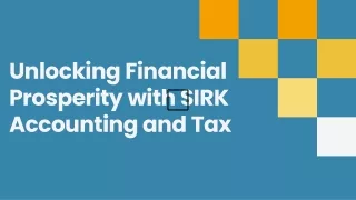 Unlocking Financial Prosperity with SIRK Accounting and Tax
