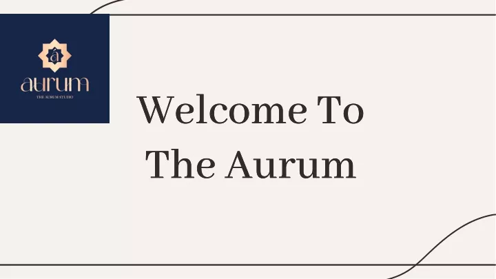 welcome to the aurum the aurum