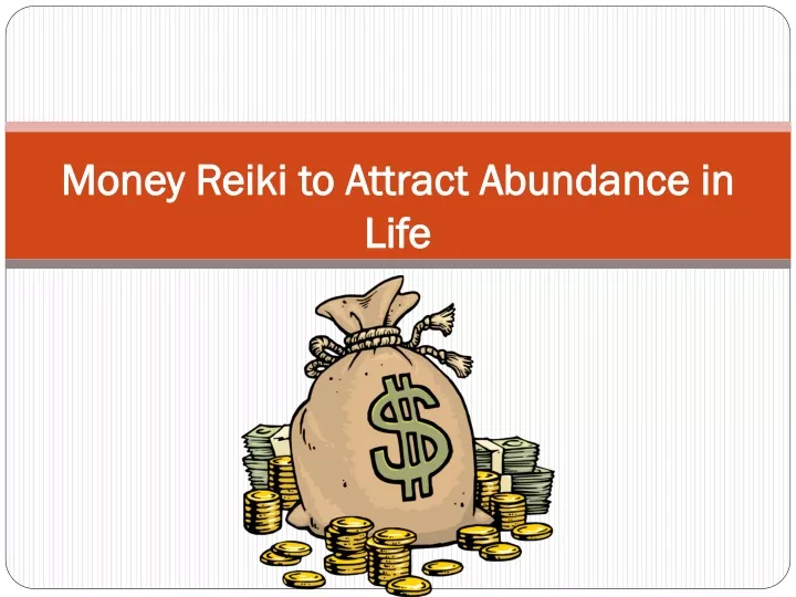 money reiki to attract abundance in life