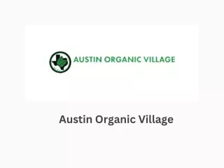 austin organic village