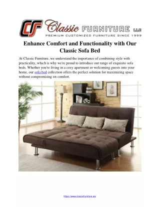 Enhance Comfort and Functionality with Our  Classic Sofa Bed