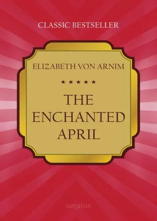 ⚡Read✔[PDF] The Enchanted April (Classic bestseller)