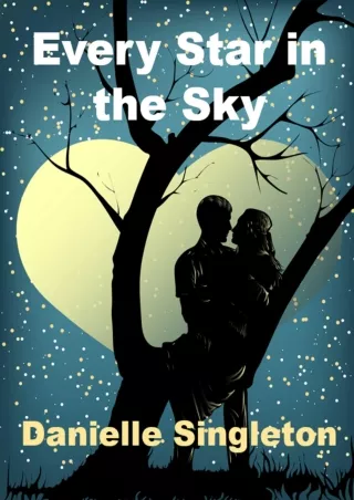 [PDF⚡READ❤ONLINE] Every Star in the Sky: A Romance